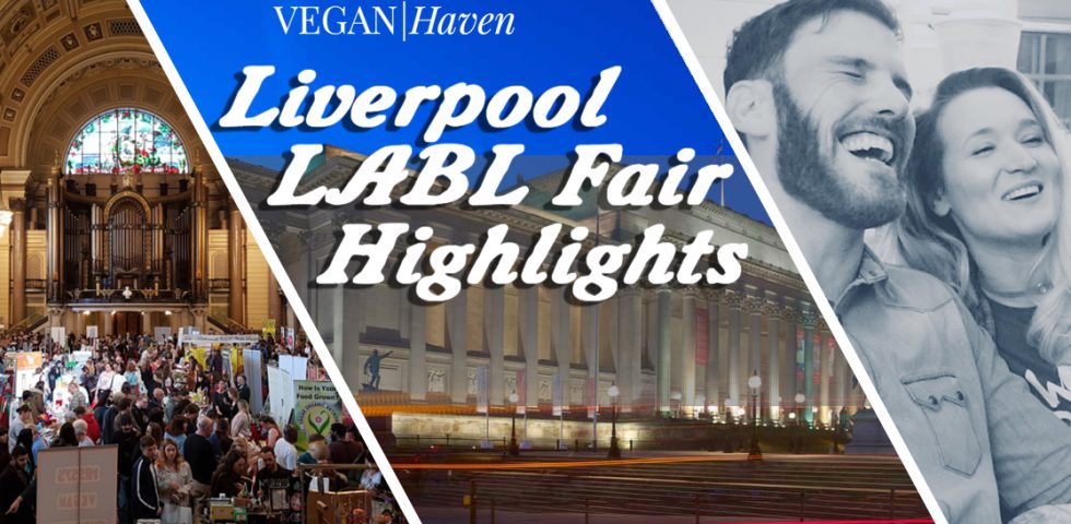 Liverpool LABL Vegan Fair Highlights