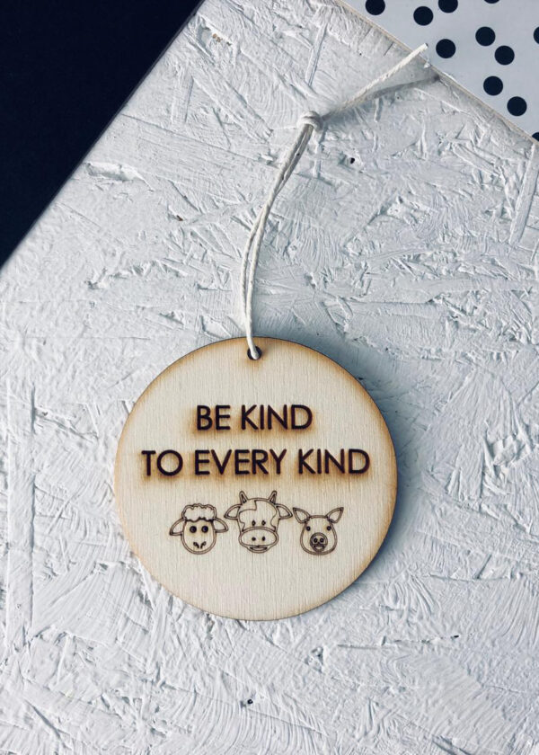 Be Kind To Every Kind | Decoration